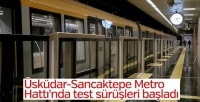 Üsküdar-Sancaktepe Metro Hattı'nda test sürüşleri başladı